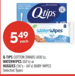 Shoppers Drug Mart Q-TIPS COTTON SWABS 400's, WATERWIPES 60'S or HUGGIES 56'S-64'S BABY WIPES offer