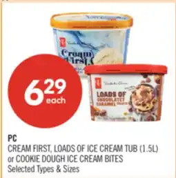 Shoppers Drug Mart PC CREAM FIRST, LOADS OF ICE CREAM TUB (1.5L) or COOKIE DOUGH ICE CREAM BITES offer