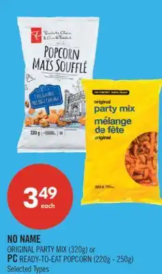 Shoppers Drug Mart NO NAME ORIGINAL PARTY MIX (320g) or PC READY-TO-EAT POPCORN (220g - 250g) offer