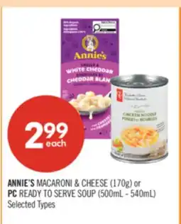 Shoppers Drug Mart ANNIE'S MACARONI & CHEESE (170g) or PC READY TO SERVE SOUP (500mL-540mL) offer