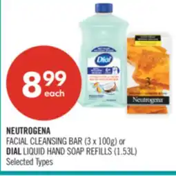 Shoppers Drug Mart NEUTROGENA FACIAL CLEANSING BAR (3 x 100g) or DIAL LIQUID HAND SOAP REFILLS (1.53L) offer
