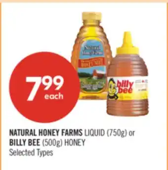 Shoppers Drug Mart NATURAL HONEY FARMS LIQUID (750g) or BILLY BEE (500g) HONEY offer