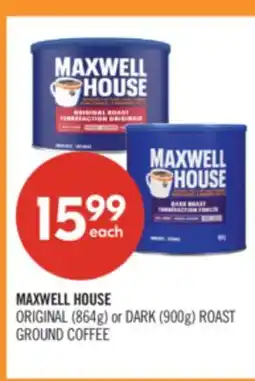 Shoppers Drug Mart MAXWELL HOUSE ORIGINAL (864g) or DARK (900g) ROAST GROUND COFFEE offer