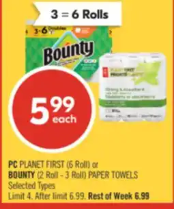 Shoppers Drug Mart PC PLANET FIRST (6 Roll) or BOUNTY (2 Roll - 3 Roll) PAPER TOWELS offer