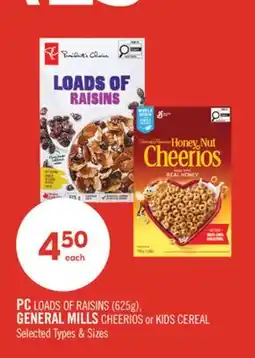 Shoppers Drug Mart PC LOADS OF RAISINS (625g), GENERAL MILLS CHEERIOS or KIDS CEREAL offer