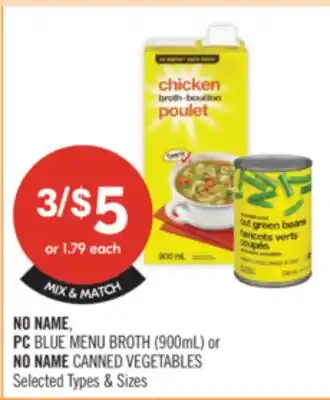 Shoppers Drug Mart NO NAME, PC BLUE MENU BROTH (900mL) or NO NAME CANNED VEGETABLES offer
