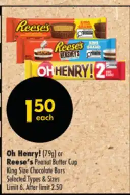 Shoppers Drug Mart Oh Henry! (79g) or Reese's Peanut Butter Cup King Size Chocolate Bars offer