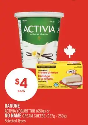 Shoppers Drug Mart DANONE ACTIVIA YOGURT TUB (650g) or NO NAME CREAM CHEESE (227g - 250g) offer