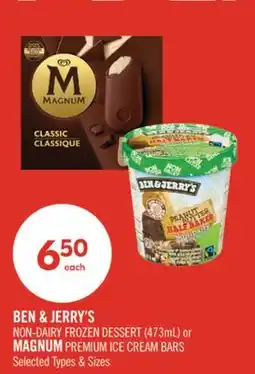 Shoppers Drug Mart BEN & JERRY'S NON-DAIRY FROZEN DESSERT (473mL) or MAGNUM PREMIUM ICE CREAM BARS offer