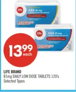 Shoppers Drug Mart LIFE BRAND 81mg DAILY LOW DOSE TABLETS 120's offer