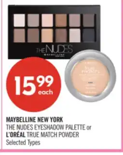 Shoppers Drug Mart MAYBELLINE NEW YORK THE NUDES EYESHADOW PALETTE or L'ORÉAL TRUE MATCH POWDER offer