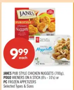 Shoppers Drug Mart JANES PUB STYLE CHICKEN NUGGETS (700g), POGO WIENERS ON A STICK (8's - 10's) or PC FROZEN APPETIZERS offer