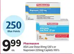 Pharmasave Pharmasave ASA Low Dose 81mg 120's or Naproxen 220mg Caplets 100's offer