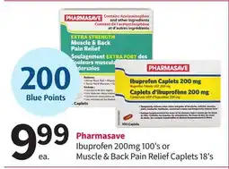 Pharmasave Pharmasave Ibuprofen 200mg 100's or Muscle & Back Pain Relief Caplets 18's offer