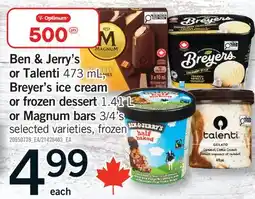 Fortinos BEN & JERRY'S OR TALENTI 473 ML, BREYER'S ICE CREAM OR FROZEN DESSERT 1.41 L OR MAGNUM BARS 3/4'S offer