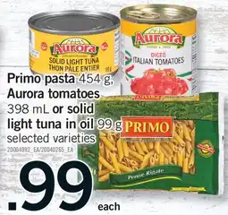 Fortinos PRIMO PASTA 454 G, AURORA TOMATOES 398 ML OR SOLID LIGHT TUNA IN OIL 99 G offer