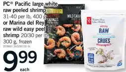 Fortinos PC PACIFIC LARGE WHITE RAW PEELED SHRIMP, 400 G OR MARINA DEL REY RAW WILD EASY PEEL SHRIMP, 300 G offer