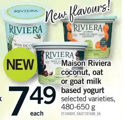 Fortinos MAISON RIVIERA COCONUT, OAT OR GOAT MILK BASED YOGURT offer