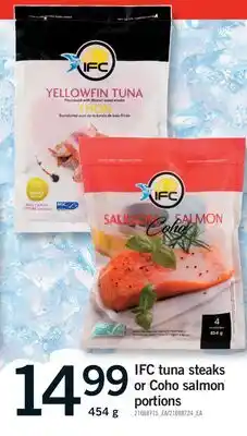 Fortinos IFC TUNA STEAKS OR COHO SALMON PORTIONS offer