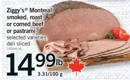 Fortinos ZIGGY'S MONTREAL SMOKED, ROAST OR CORNED BEEF OR PASTRAMI offer