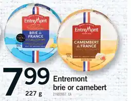 Fortinos ENTREMONT BRIE OR CAMEBERT offer