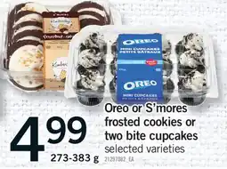Fortinos OREO OR S'MORES FROSTED COOKIES OR TWO BITE CUPCAKES offer