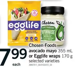 Fortinos CHOSEN FOODS AVOCADO MAYO, 355 ML OR EGGLIFE WRAPS, 170 G offer