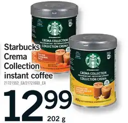 Fortinos STARBUCKS CREMA COLLECTION INSTANT COFFEE offer