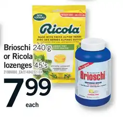 Fortinos BRIOSCHI, 240 G OR RICOLA LOZENGES, 45'S offer