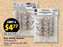 Fortinos RAW SHRIMP SKEWERS, 5 SKEWERS PER PACK offer