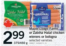 Fortinos MAPLE LODGE FARMS OR ZABIHA HALAL CHICKEN WIENERS OR BOLOGNA, 375/450 G offer