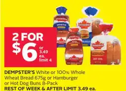 Rexall DEMPSTER'S White or 100% Whole Wheat Bread 675g or Hamburger or Hot Dog Buns 8-Pack offer