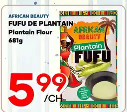 Marche Salaberry AFRICAN BEAUTY FUFU DE PLANTAIN offer