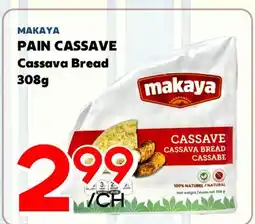 Marche Salaberry MAKAYA PAIN CASSAVE offer