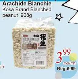 Marche C&T Kosa Brand Blanched peanut offer
