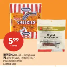 Pharmaprix HAWKINS CHEEZIES (420 g) or PC Beef Jerky (80 g) offer