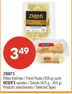 Pharmaprix ZIGGY'S Fresh Pasta (350 g) or RESER'S Salads (425 g - 454 g) offer