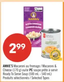 Pharmaprix ANNIE'S Macaroni & Cheese (170 g) or PC Ready To Serve Soup (500 mL - 540 mL) offer