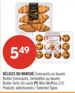 Pharmaprix DÉLICES DU MARCHÉ Butter Croissants (6) or PC Mini Muffins (12) offer