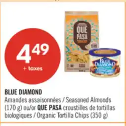 Pharmaprix BLUE DIAMOND Seasoned Almonds 170g QUE PASA Organic Tortilla Chips 350g offer