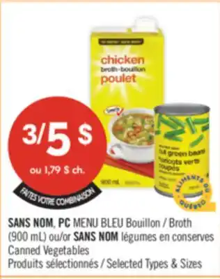 Pharmaprix NO NAME, PC BLUE MENU Broth (900 mL) or NO NAME Canned Vegetables offer