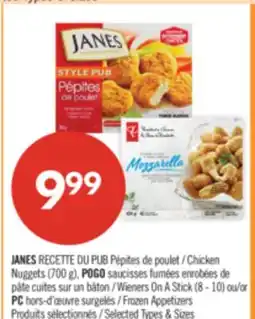 Pharmaprix JANES RECETTE DU PUB Chicken Nuggets 700g POGO Wieners On A Stick 8-10 PC Frozen Appetizers offer