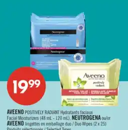 Pharmaprix AVEENO POSITIVELY RADIANT Facial Moisturizers (48 mL - 120 mL), NEUTROGENA or Duo Wipes (2 x 25) offer