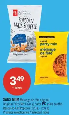 Pharmaprix NO NAME Original Party Mix (320 g) or PC Ready-To-Eat Popcorn (220 g - 250 g) offer