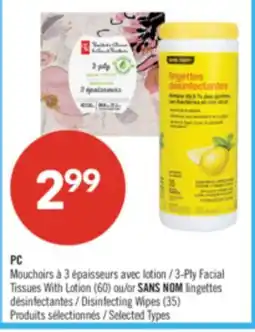 Pharmaprix PC 3-Ply Facial Tissues With Lotion (60) or NO NAME Disinfecting Wipes (35) offer