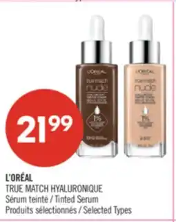 Pharmaprix L'ORÉAL TRUE MATCH HYALURONIQUE Tinted Serum offer