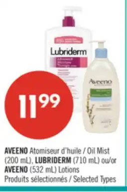 Pharmaprix AVEENO Oil Mist 200mL LUBRIDERM Lotion 710mL AVEENO Lotion 532mL offer