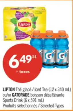 Pharmaprix LIPTON Iced Tea (12 x 340 mL) or GATORADE Sports Drink (6 x 591 mL) offer