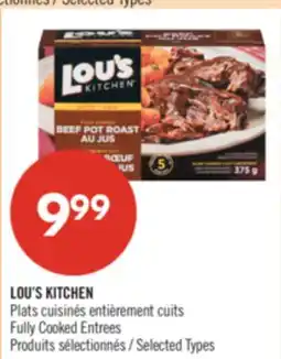 Pharmaprix LOU'S KITCHEN Fully Cooked Entrees offer