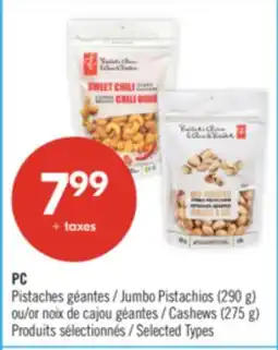 Pharmaprix PC Jumbo Pistachios (290 g) or Cashews (275 g) offer